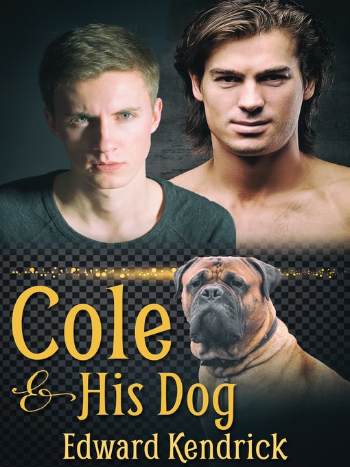 Title details for Cole and His Dog by Edward Kendrick - Available
